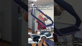 Caterham Seven 2-in-1 Side Screen | Half Door & Full Screen