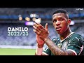 Danilo 2022 - Amazing Skills, Goals, Passes & Tackles | HD