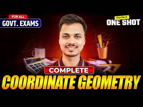 ⭐ COMPLETE COORDINATE GEOMETRY in One Video | SSC & All Govt Exams | Full Theory + All Question Type