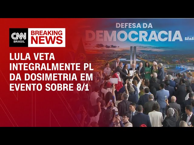 Lula veta PL da Dosimetria em evento sobre 8/1 | LIVE CNN