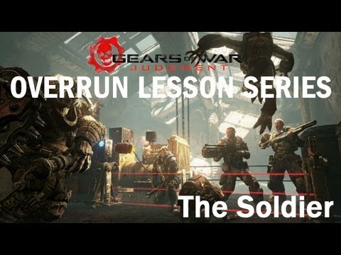 Gears of War Judgment Lesson Series - The Soldier (Basics Guide)