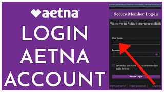 Aetna Login: How to Sign in to Aetna Member Account (aetna.com)