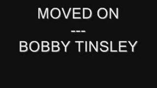 moved on bobby tinsley