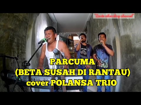 LAGU AMBON PARCUMA (BETA SUSAH DIRANTAU) cipt ARRIE SAPULETTE // cover POLANSA TRIO