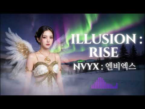 NVYX(엔비엑스) “ILLUSION : RISE” (Officer Audio)