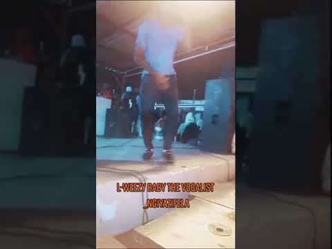 L-weezy Baby_Live Performance (Ngiyazifela)