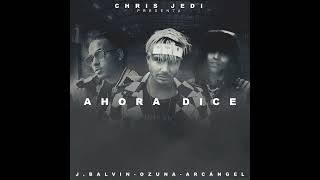 J.Balvin - Ahora Dice (Feat. Chris Jedi, Ozuna &amp; Arcángel)