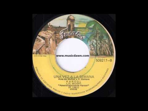 Karool - Una Vez A La Semana [Fuentes] '1981 Colombian Soul 45 Video