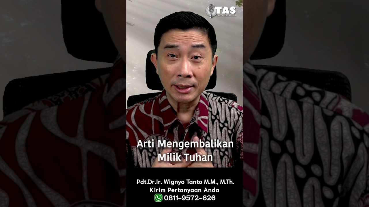 TAS#499 Mengembalikan Milik Tuhan