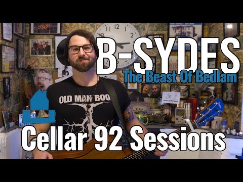 #147 Cellar 92 Sessions: B-Sydes - The Beast Of Bedlam