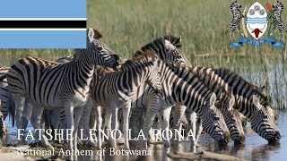 National Anthem of Botswana (Fatshe Leno La Rona)