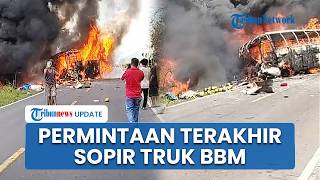 Pesan Terakhir Sopir Truk Tangki BBM sebelum Tewas Kecelakaan dengan Bus ALS, Tawari Istri Nanas
