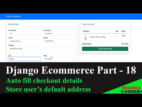 Django Ecommerce Part 18 | Auto fill checkout page | custom fields in user table | Default address