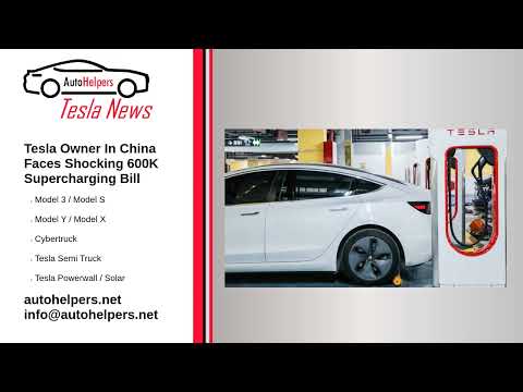Tesla Owner In China Faces Shocking $600K Supercharging Bill