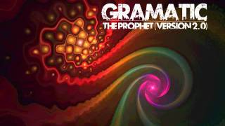 Gramatik - The Prophet (Version 2.0)