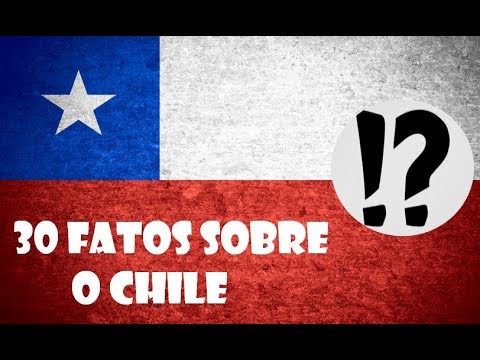 30 FATOS SOBRE O CHILE - PAÍSES #5