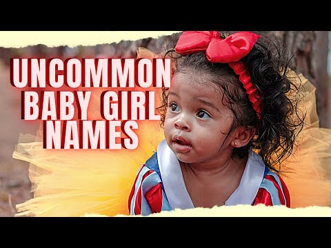 Uncommon And Rare Baby Girl Names That Are Adorable