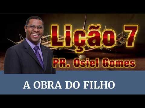 SUBSÍDIO EBD Lição 7 – A Obra do Filho (Pr. Osiel Gomes)