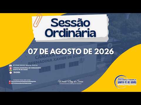 AO VIVO | 5ª Sessão Ordinária de Agosto de 2026 – Câmara Municipal de Santa Fé de Goiás