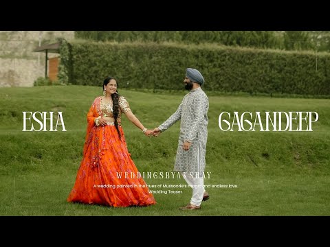 Esha & Gagandeep | Weddingsbyakshay | Jw Marriott Mussoorie | Wedding Teaser 