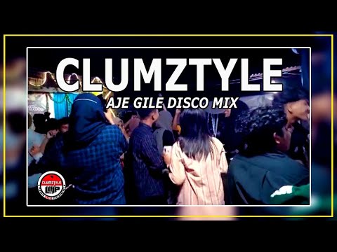 Clumztyle - Terbaru..!!! Aje Gile Disco Mix 2021__LMP