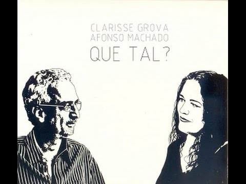 Choraste - Clarisse Grova e Afonso Machado