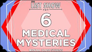 6 Unsolved Medical Mysteries