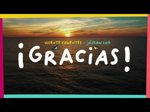 Vicente Cifuentes, Jósean Log - ¡Gracias!