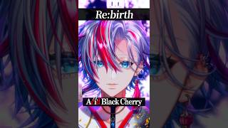 【歌ってみた】「Re:birth/Acid Black Cherry」を男性Vが歌ってみた！【白噛ましゅー】