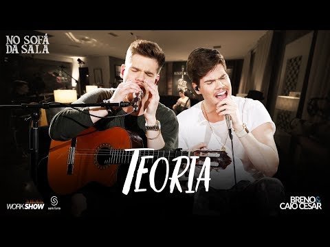 Breno e Caio Cesar - Teoria #Teoria