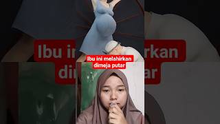 Download lagu ibu ini melahirkan di meja putar 😱 # short mp3