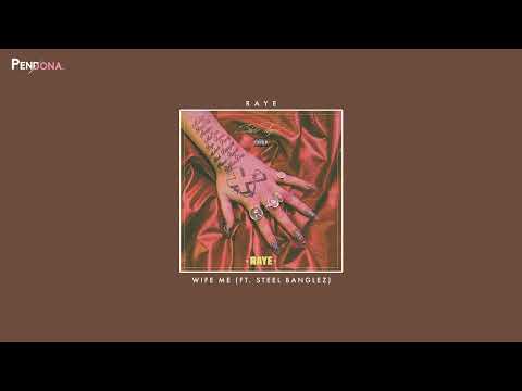 RAYE - Wife Me ft. Steel Banglez