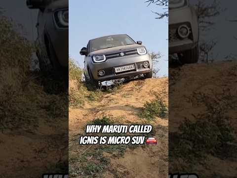 Why Maruti called ignis is micro suv 🚘 #shorts #swift #brezza #ignis #marutisuzuki #maruti #suzuki