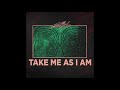 The Strike Take Me As I Am