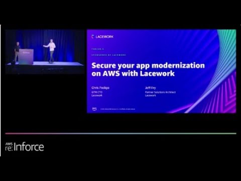 AWS re:Inforce 2022 - Secure your app modernization on AWS with Lacework (Lacework) (TDR209-S)