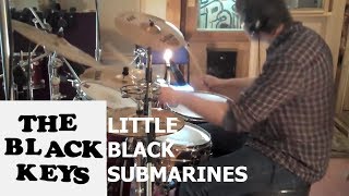 The Black Keys - Little Black Submarines (Drum Cover) by Jamie Warren