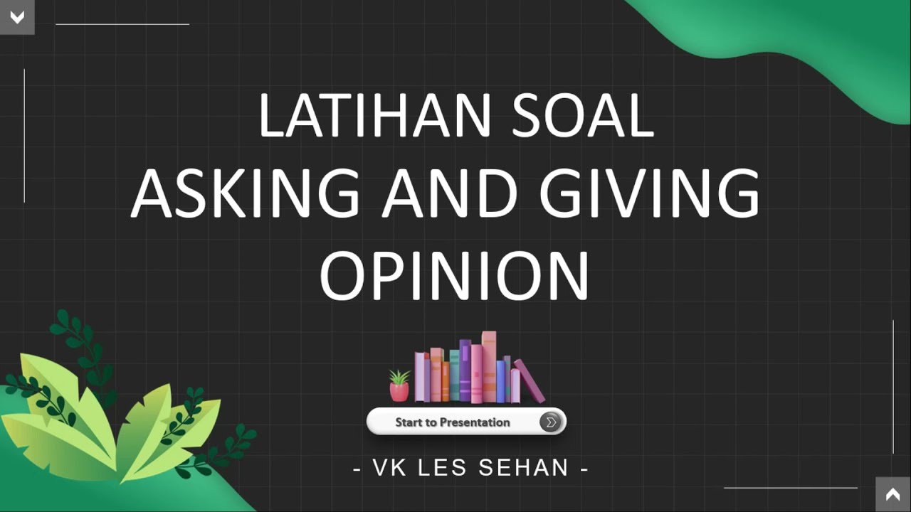 LATIHAN SOAL ASKING OPINION - MATERI KELAS 8