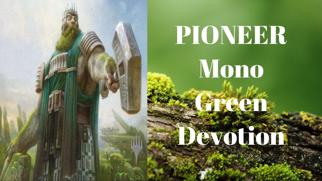 PIONEER Mono Green Devotion Deck Tech