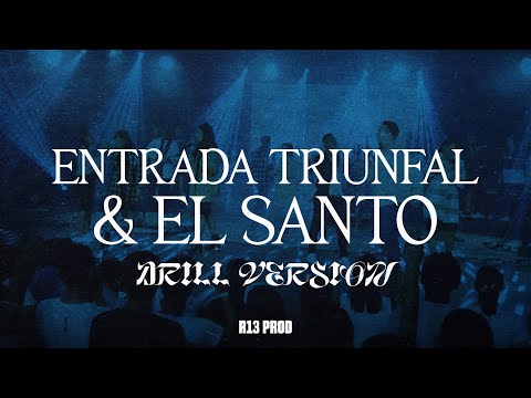 Entrada Triunfal/El Santo (Drill Version) Cita Con El Padre - Remix
