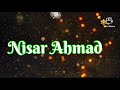 Nisar Ahmad 14 August Name Status Video Happy Independence Day