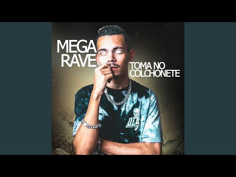 Mega Rave Toma no Colchonete