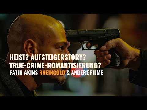 King of Culture Clash? Fatih Akins beste Filme & die RHEINGOLD Kritik