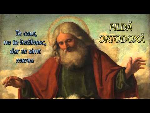 PILDA ORTODOXA, DRAGOSTE SI CREDINTA