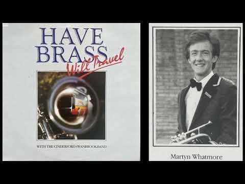 Solitaire - Soprano Cornet Solo, Martyn Whatmore. Cinderford Brass Band.