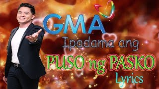 Ipadama ang Puso ng Pasko | GMA Christmas Station ID 2018 Lyric Video