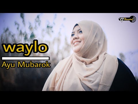 Waylo Cover By Ayu Mubarok