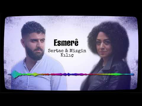 Mizgîn Kılıç & Sertac Kılıç & Bağlamacı İbo - Esmerê