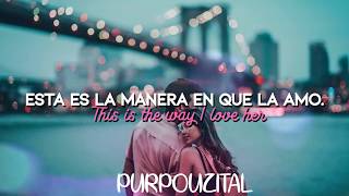 Stanaj -  The Way I Love Her {ESPAÑOL + INGLES}