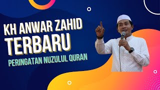 Download lagu KH ANWAR ZAHID TERBARU PERINGATAN NUZULUL QURAN mp3