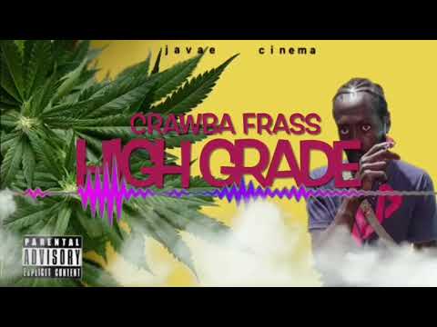 Crawba Frass - High Grade( offcial audio)